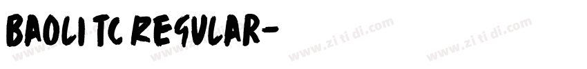 Baoli TC Regular字体转换 Baoli TC Regular字体转换